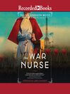 Cover image for The War Nurse